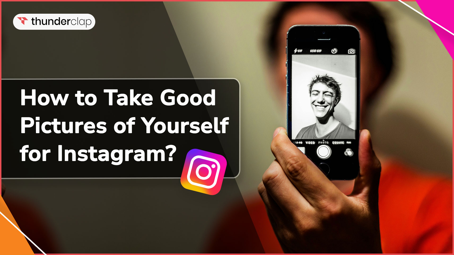 How to Take Good Pictures of Yourself for Instagram?